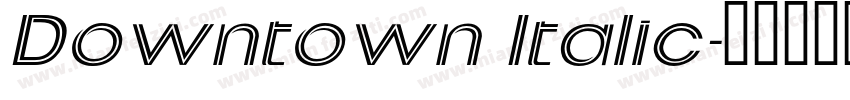 Downtown Italic字体转换